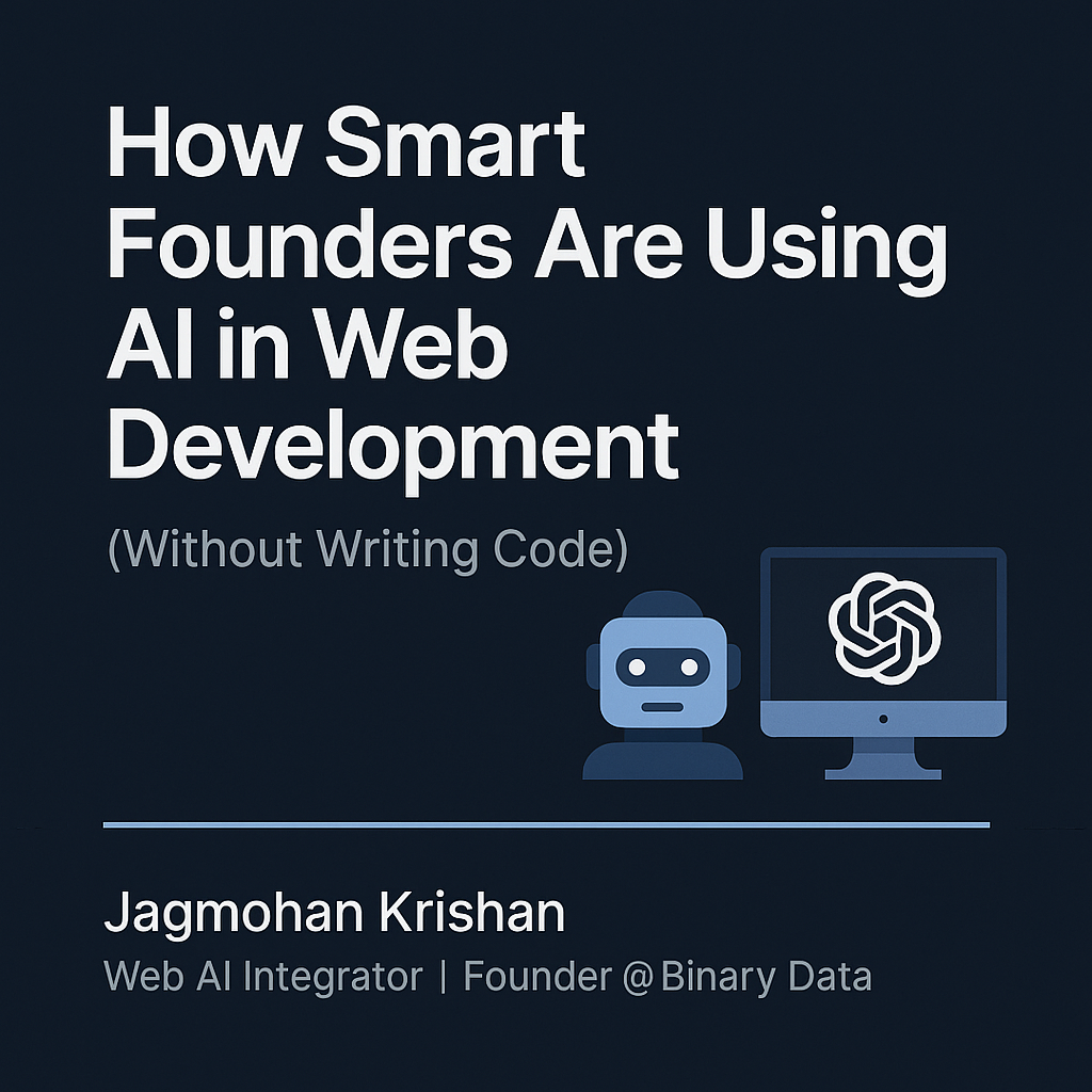 How Smart Founders Use AI in Web Development – Without Coding